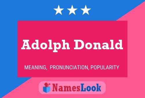 Adolph Donald Namensposter