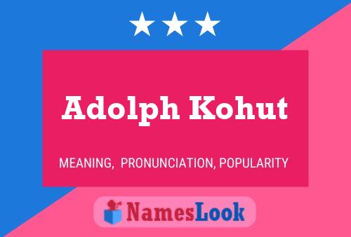 Adolph Kohut Namensposter