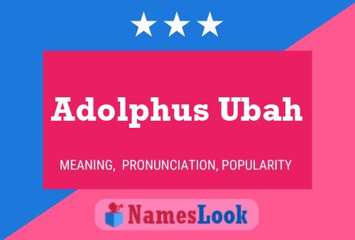 Adolphus Ubah Namensposter