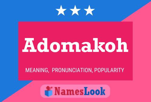 Adomakoh Namensposter