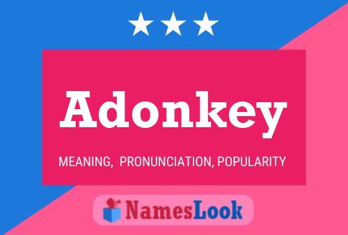 Adonkey Namensposter