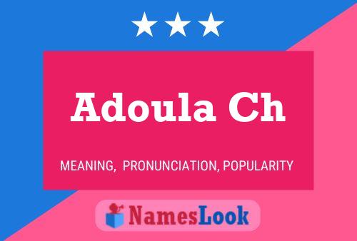 Adoula Ch Namensposter