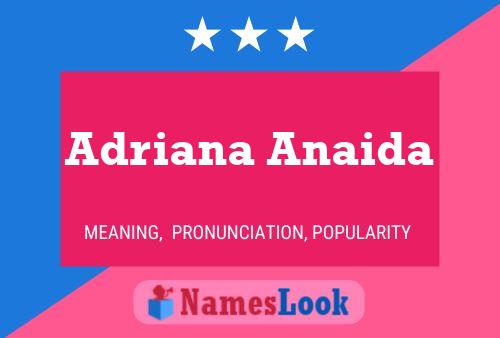 Adriana Anaida Namensposter