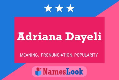 Adriana Dayeli Namensposter