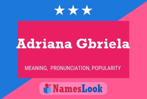 Adriana Gbriela Namensposter