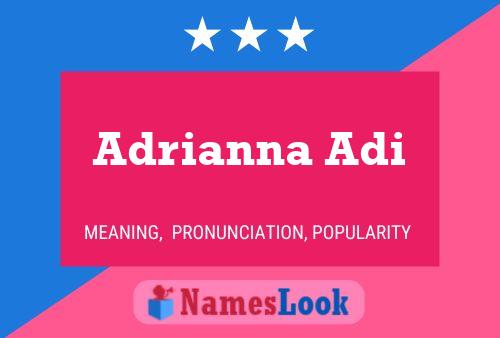 Adrianna Adi Namensposter