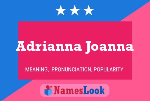 Adrianna Joanna Namensposter