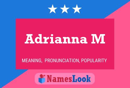 Adrianna M Namensposter