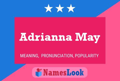 Adrianna May Namensposter