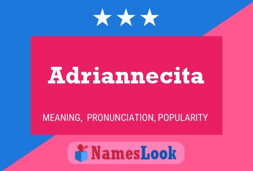 Adriannecita Namensposter