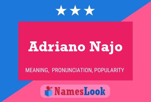 Adriano Najo Namensposter