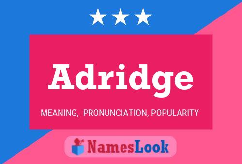 Adridge Namensposter