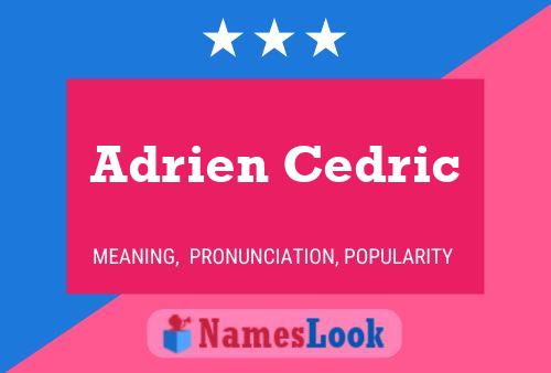 Adrien Cedric Namensposter