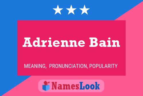 Adrienne Bain Namensposter