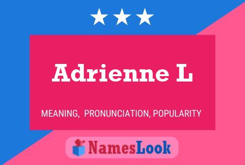 Adrienne L Namensposter