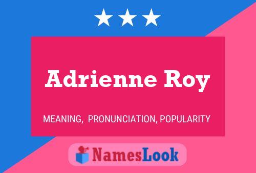 Adrienne Roy Namensposter