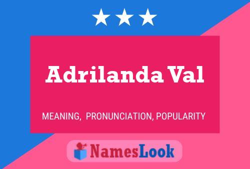 Adrilanda Val Namensposter