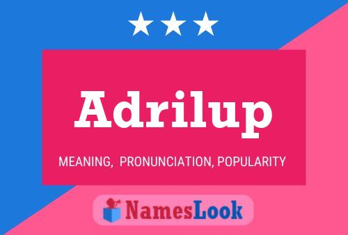 Adrilup Namensposter