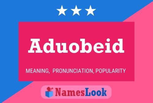 Aduobeid Namensposter