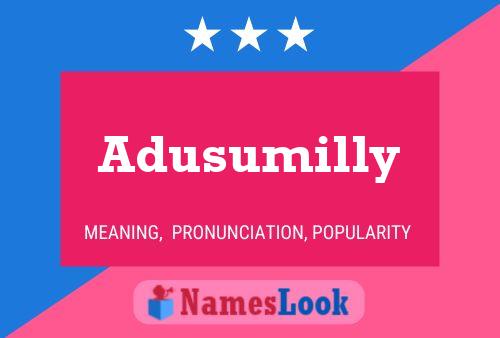 Adusumilly Namensposter