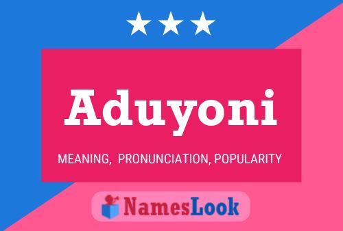 Aduyoni Namensposter