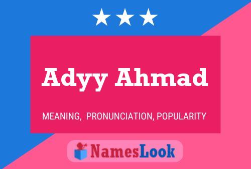 Adyy Ahmad Namensposter