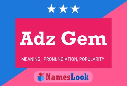 Adz Gem Namensposter