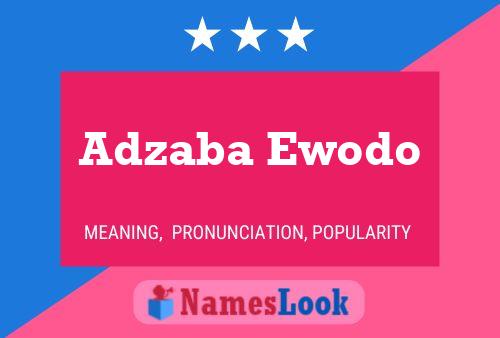 Adzaba Ewodo Namensposter