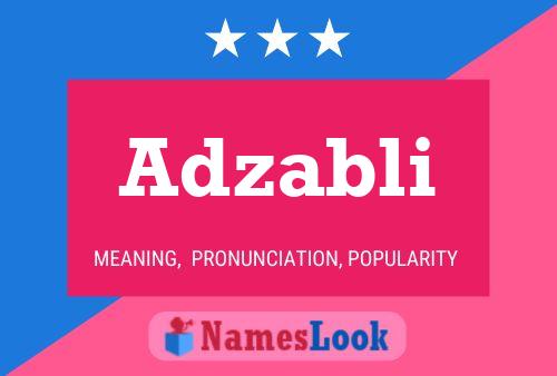 Adzabli Namensposter