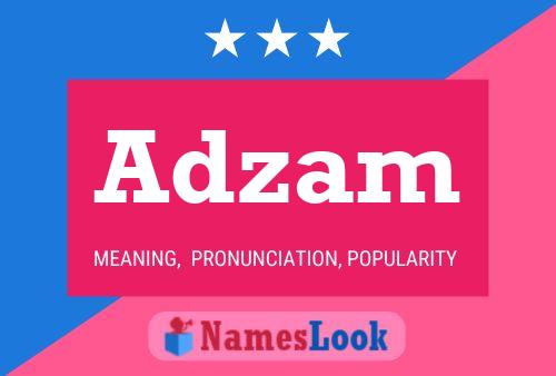 Adzam Namensposter