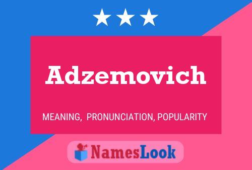 Adzemovich Namensposter