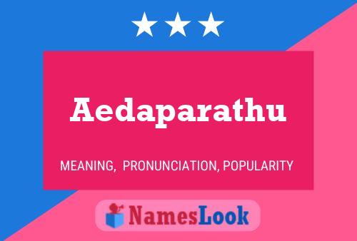 Aedaparathu Namensposter