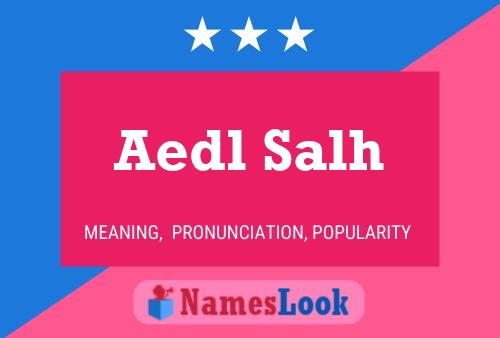 Aedl Salh Namensposter