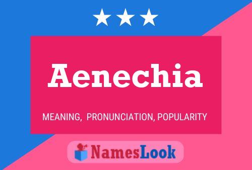 Aenechia Namensposter