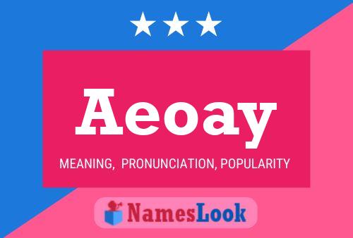 Aeoay Namensposter