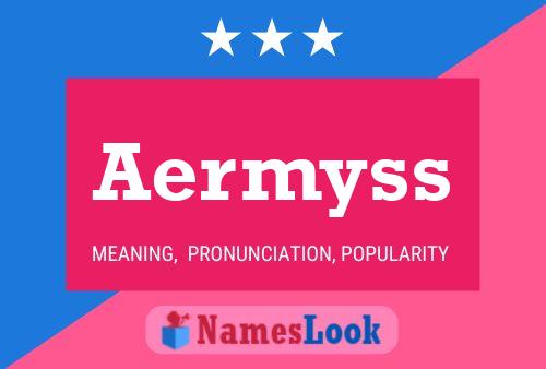 Aermyss Namensposter