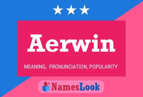 Aerwin Namensposter