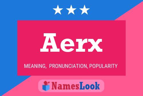 Aerx Namensposter