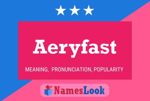 Aeryfast Namensposter