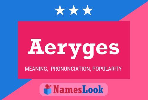 Aeryges Namensposter