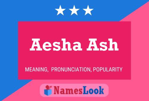 Aesha Ash Namensposter