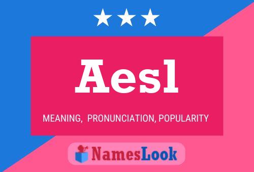 Aesl Namensposter