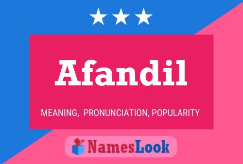 Afandil Namensposter