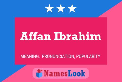 Affan Ibrahim Namensposter