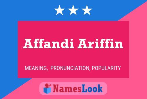 Affandi Ariffin Namensposter