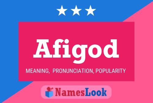 Afigod Namensposter