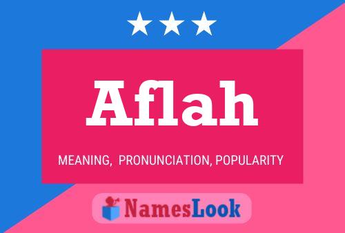 Aflah Namensposter