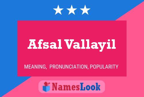 Afsal Vallayil Namensposter