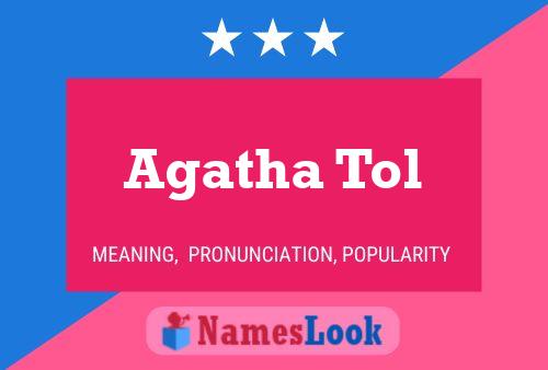 Agatha Tol Namensposter