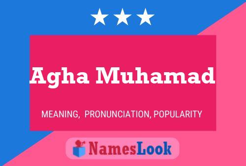 Agha Muhamad Namensposter